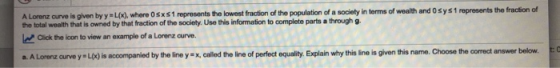 by y = L(x), where 0sxs1 represents the lowest fraction of the population of a society in terms of weath and OSystrepresents