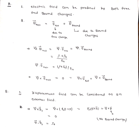 A . be produced field by Both free Con electric 1 and Boumd chorges ENet Βουπd ext due to BoUn d due to Charges free charge ,