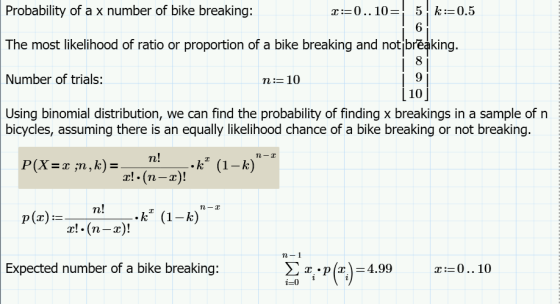 Probability of a x number of bike breaking: The most likelihood of ratio or proportion of a bike breaking and notibrëaking. N