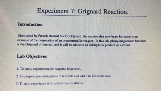 Experiment 7: Grignard Reaction. Introduction Discovered by French chemist Victor Grignard, the reaction that now bears his n