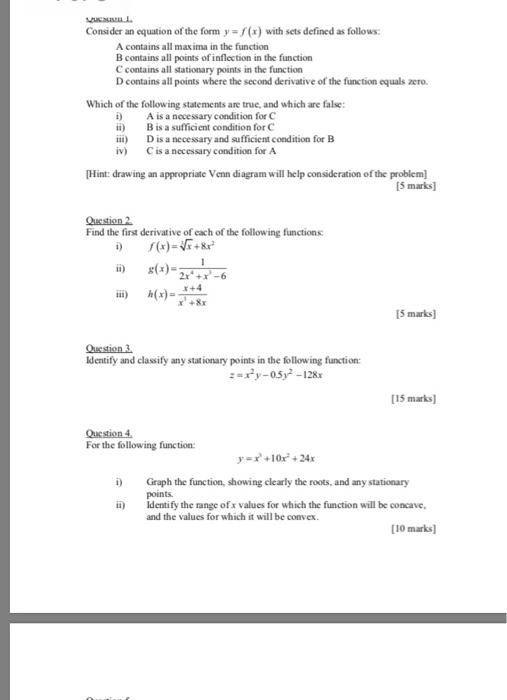 i i Consider an equation of the form y = f(x) with sets defined as follows: A contains all maxima in the function B contains