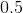 0,5