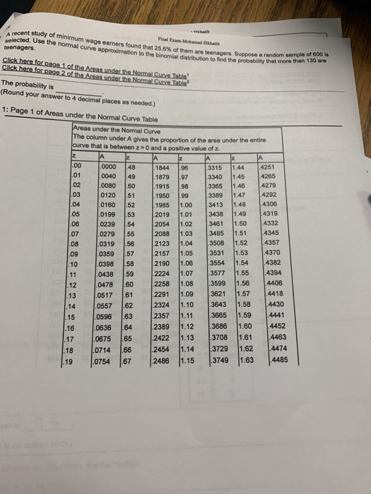 A recent study of minimum Final Exam-Mohamad Elkhatib selected. Use the normal curve approximation to the binomial distributi