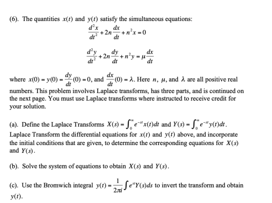 (6). The quantities x(t) and y(t) satisfy the simultaneous equations dt dt dx dt where x(0)-y(0)-ay (0)-0, and ax (0)-λ. Here