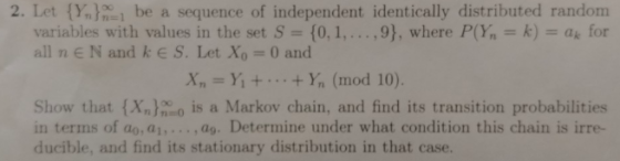2. Let {y,/-1 be a sequence of independent identically distributed random = k) = ak for variables with values in the set S {0