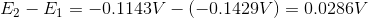 E2 E 0.1143V (0.1429V) 0.0286