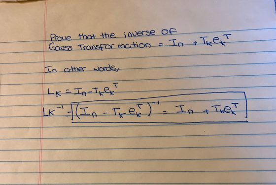 Prove that the ioverse oF Gauss Transfor moction TReT In other words LKIn-Te