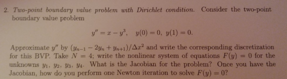 2. Two-point boundary value problem with Dirichlet condition. Consider the two-point boundary value problem у = х-уз, у(0) =