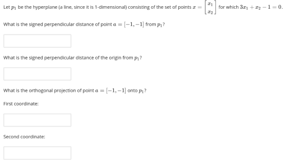 for which 3r1 + x2 - 1 = 0. Let p1 be the hyperplane (a line, since it is 1-dimensional) consisting of the set of points x =