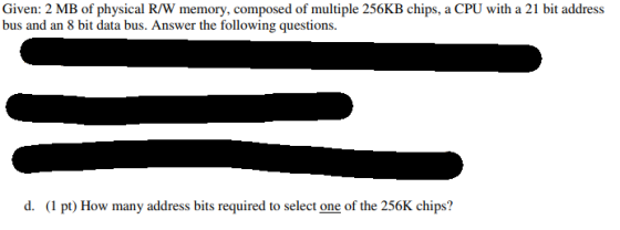 bus and an 8 bit data bus. Answer the following questions. ( p) How many adress bis reguired to select sns o tchips?