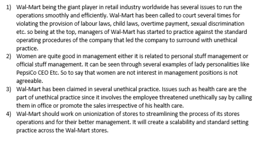 1) Wal-Mart being the giant player in retail industry worldwide has several issues to run the operations smoothly and efficie