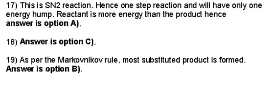 17) This is SN2 reaction. Hence one energy hump. Reactant is more energy than the product hence answer is option A) step reac