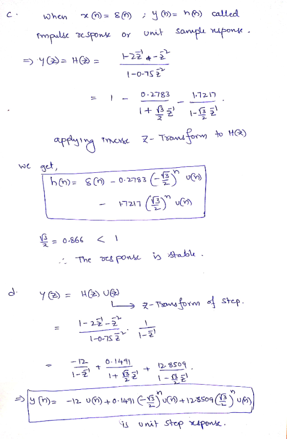 called when Sampl naponde onit fmpulse DesPonse =y H Z SL-0-1 O-2783 7217 to H Tans Tnose get, WC 3 - 0.2783 1-7217 z= 0-866