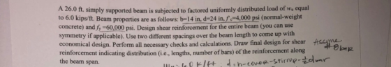 A 26.0 ft. simply supported beam is subjected to factored uniformly distributed load of wa equal to 6.0 kips/t. Beam properti