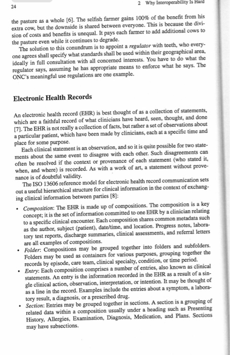 Why Interoperability Is Hard 2 24 the pasture as a whole [6]. The selfish farmer gains 100% of the benefit from his extra cow