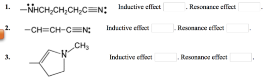 l. . Inductive effect . Resonance effect 2 2 2 - -CH=CH-C N: Inductive effect Resonance effect CH3 3. Inductive effect Reso