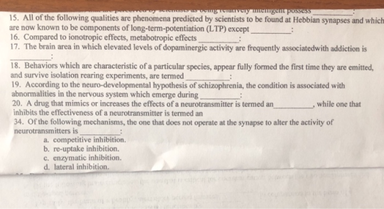 15. All of the following qualities are phenomena predicted by scientists to be found at Hebbian synapses and which are now kn
