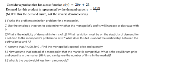 20y25 Consider a product that has a cost function c(y) (А-р) Demand for this product is represented by the demand curve: y (N