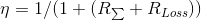 \eta = 1/(1+(R_{\sum }+R_{Loss}))