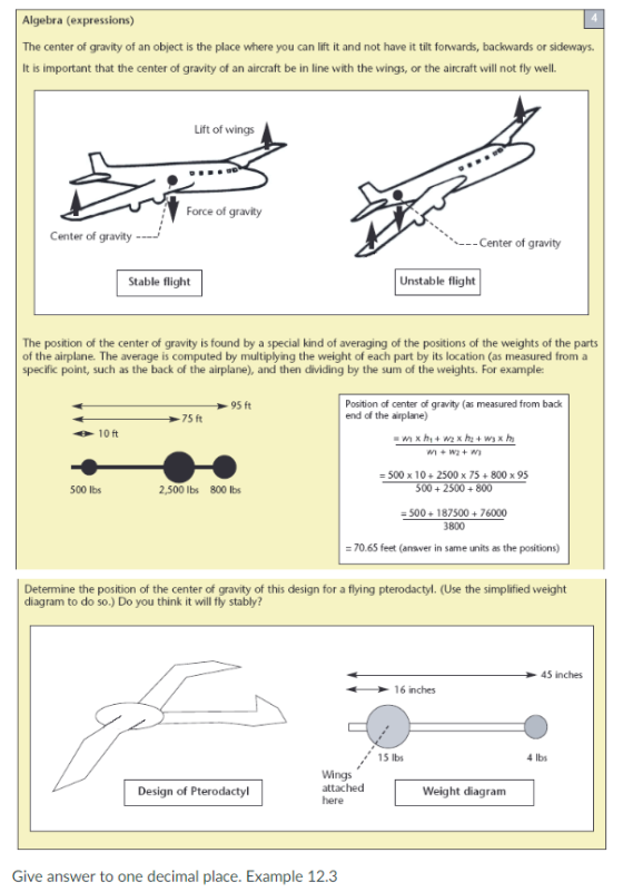 Algebra (expressions) The center of gravity of an object is the place where you can lift it and not have it tilt forwards, ba