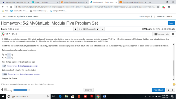 | O Home-» Students xMyLab Statistics All Assignmen Do Homework- Dustin Stepp x C Get Homework Help With Che x+ Southern New