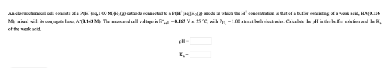 H aq H g anode An electrochemical cell consists of a H aq 1 .00 M H g) cat ode connected to a which e H concentration a ofa u