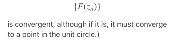 F(Zn)} is convergent, although if it is, it must converge to a point in the unit circle.)