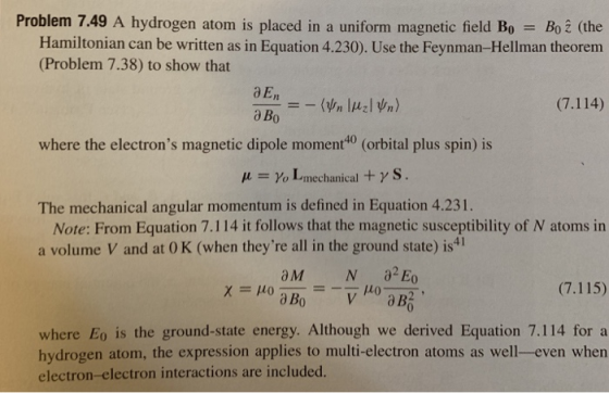 Problem 7.49 A hydrogen atom is placed in a uniform magnetic field Bo Bo (the Hamiltonian can be written as in Equation 4.230