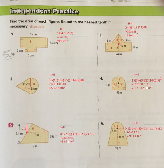 My Homework Independent Practice Find the area of each figure. Round to the nearest tenth if necessary. (Example 1) IHII 24(8