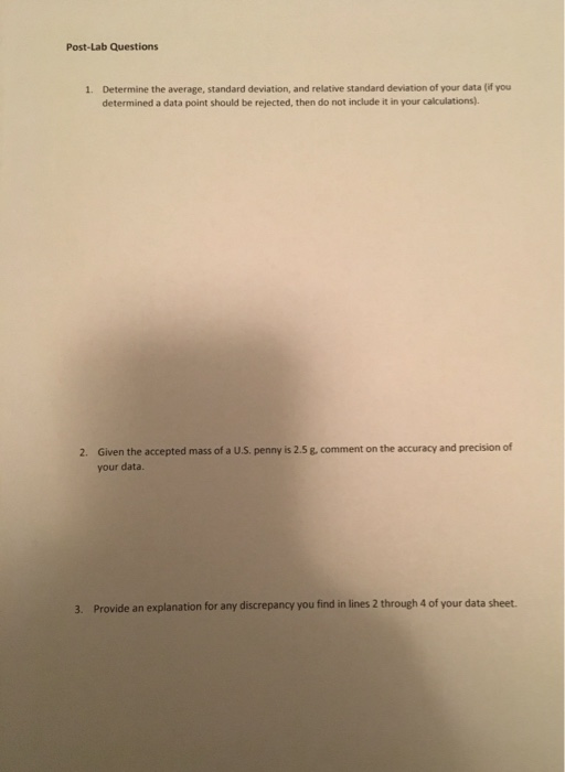 Post-Lab Questions Determine the average, standard deviation, and relative standard deviation of your data (if you determined