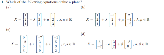 1. Which of the following equations define a plane?
