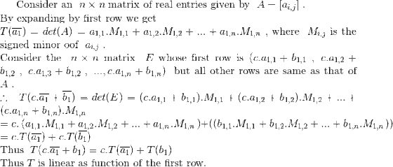 Consider an n x n matrix of real entries given by A - [aijl. By exspanding by first row we get signed minor oof aij . Conside