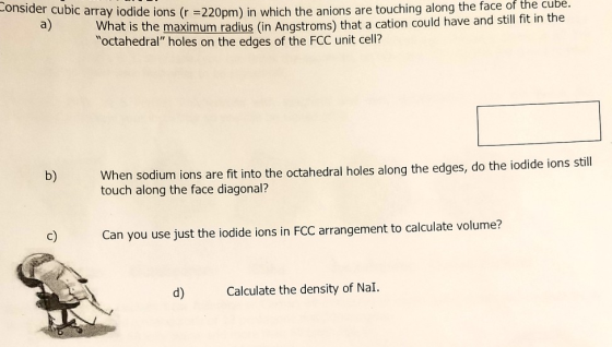 Opm) in which the anions are touching along the face of the cube. (in Angstroms) that a cation could have and still fit in th