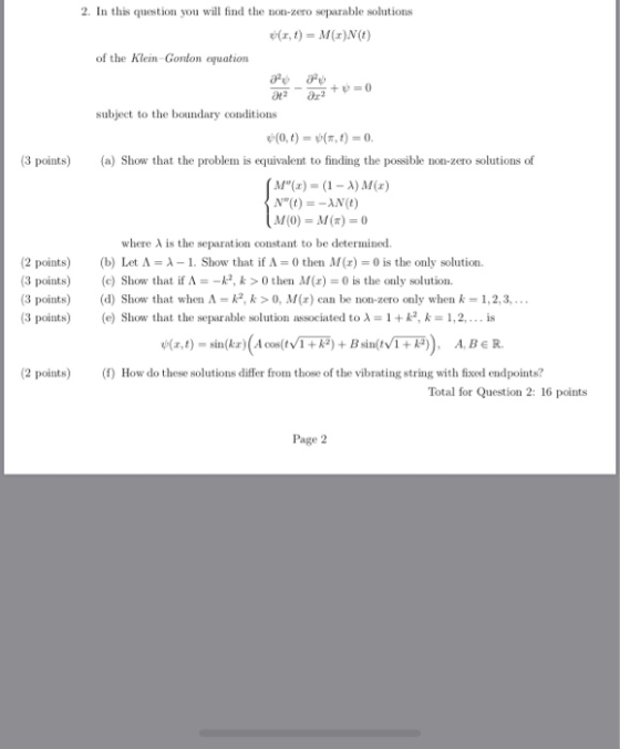 2. In this question you will find the non-zero separable solutions elar,t-M(r)N(G) of the Klein Gonlon equation 01 -03 subjec