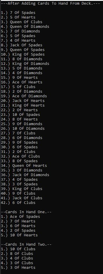 -After Adding Cards To Hand From Deck.- 1.) 7 Of Spades 2.) 5 Of Hearts 3.) Queen Of Clubs 4.) Queen Of Diamonds 5) 7 Of Diam