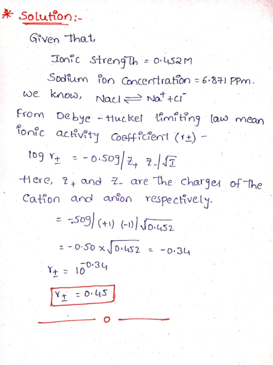 Solution:- Given that, Sodium fon Concentration - 6.8+I PPm Na tc from Debye -tnting laus mean miting law rv tog Y- :-o.soy|