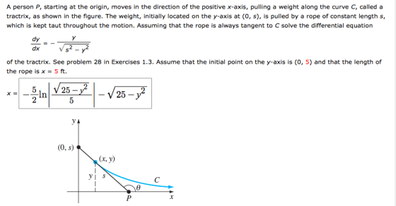A person P, starting at the origin, moves in the direction of the positive x-axis, pulling a weight along the curve C, called