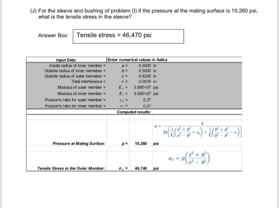 (J) For the sleeve and bushing of problem (I) if the pressure at the mating surface is 10,260 psi what is the tensile stress