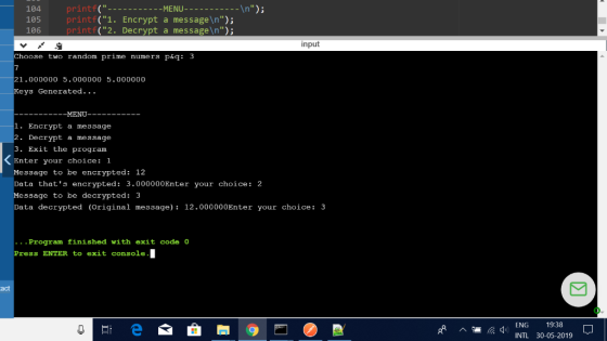 printf( MENU---\n); printf(1. Encrypt a message\n); printf(2. Decrypt a message n); 104 105 106 input Choose two random p