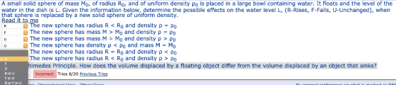 A small solid sphere of mass Mo, of radius Ro, and of uniform density po is placed in a large bowl containing water. It float