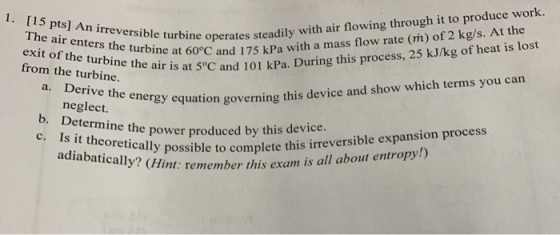 pts] An irreversible turbine The air enters the turbine at 60°C an stea e operates steadily with air flowing through it to pr