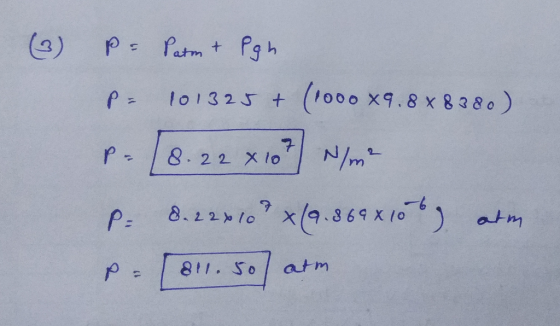P Patm t Pgh (a) (1000 9.8 x 838 0 lol32J + 7 8. 22 X1o N/m f- x/9.869 x1o atm 8.22/0 P: atm 8t. So p