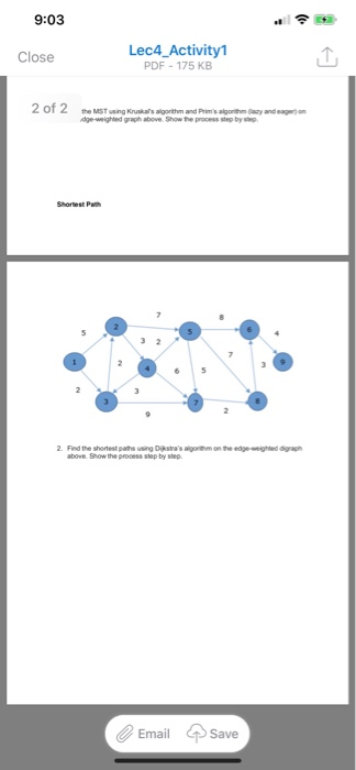 9:03 Lec4_Activity1 PDF-175 KB Close 2 the MST using Kruskals algorthm and Prims algorthm ary and eagerion dge-weighted graph