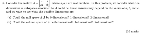 5. Conider the matribere ae ral mber l th 5. Consider the matrix A- where a, b, c are real numbers. In this problem, we consi