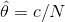 0 = c/N