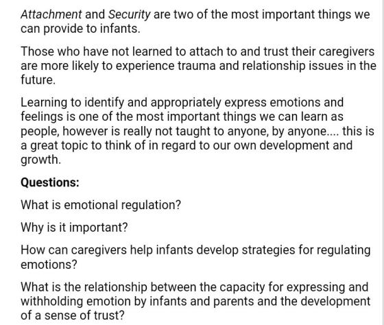 Attachment and Security are two of the most important things we can provide to infants. Those who have not learned to attach