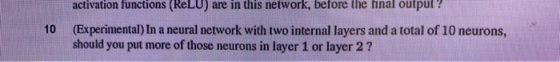 activation functions (ReLU) are in this network, before the final output? (Experimental) In a neural network with two interna