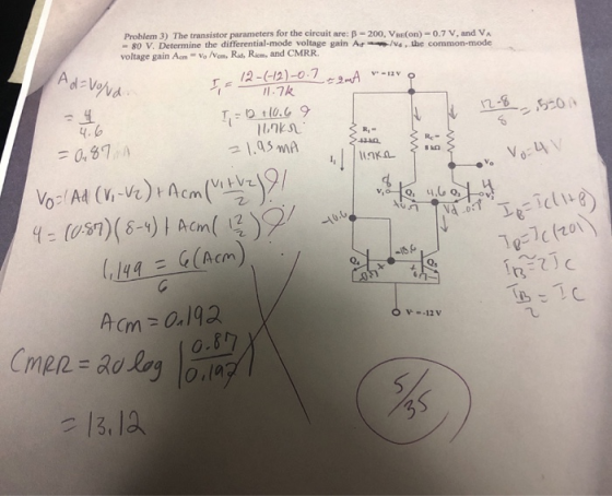 Problem 3) The transistor parameters for the circuit are: B-200, VRE(Oon)- 0.7 V. and VA -80 V. Determine the differential-mo