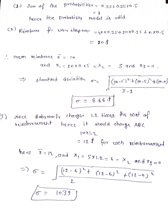 Jum f the probabililies O.250.2540.5 hence the psbabijity model is valid. 2) Reimbune every Aleep Ovey 20 X 0.25-+ 20 x0.2 5