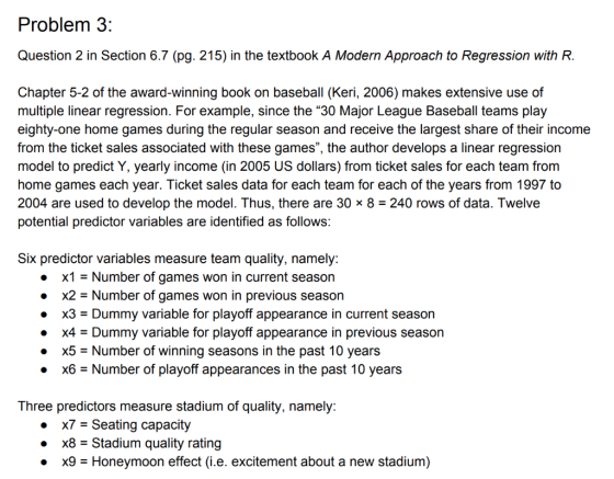 Problem 3: Question 2 in Section 6.7 (pg. 215) in the textbook A Modern Approach to Regression with R. Chapter 5-2 of the awa